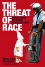 Omslag: The Threat of Race: Reflections on Racial Neoliberalism