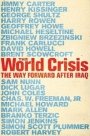 Omslag: The World Crisis: The Way Foreward After Iraq