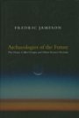 Omslag: Archaeologies of the Future: The Desire Called Utopia and Other Science Fictions