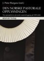 Omslag: Den norske pastorale opplysningen: Nye perspektiver på norsk nasjonsbygging på 1800-tallet
