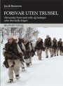 Omslag: Forsvar uten trussel: Det norske Forsvarets rolle og funksjon etter den kalde krigen
