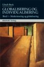 Omslag: Globalisering og individualisering: Bind 1: Modernisering og globalisering