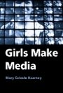 Omslag: Girls Make Media