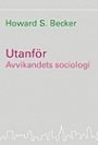 Omslag: Utanför: Avvikandets sociologi
