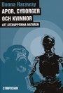 Omslag: Apor, cyborger och kvinnor: Att återuppfinna naturen