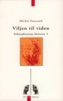 Omslag: Viljen til viden: Seksualitetens historie 1