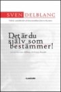 Omslag: Det är du själv som bestämmer!