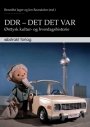 Omslag: DDR – Det det var. Østtysk kultur- og hverdagshistorie