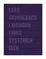 Omslag: I morgon finns systemen igen