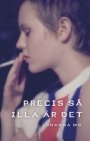Omslag: Precis så illa är det