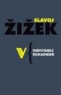 Omslag: The Indivisible Remainder: On Schelling and Related Matters