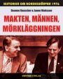 Omslag: Makten, Männen, Mörkläggningen - Historien om bordellhärvan 1976
