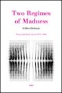 Omslag: Two Regimes of Madness: Texts and Interviews 1975-1995