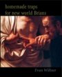 Omslag: Homemade Traps for New World Brians