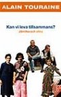 Omslag: Kan vi leva tillsammans? Jämlika eller olika