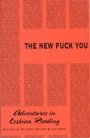 Omslag: The New Fuck You: Adventures in Lesbian Reading