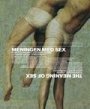 Omslag: Meningen med sex: noen kunstneriske, populærkulturelle og vitenskapelige undersøkelser