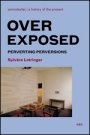 Omslag: Overexposed: Perverting Perversions