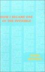 Omslag: How I Became One of the Invisible