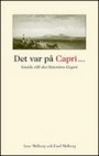 Omslag: Det var på Capri...: Guide till det litterära Capri