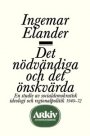 Omslag: Det nödvändiga och det önskvärda