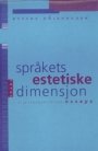 Omslag: Språkets estetiske dimensjon - Vitenskapskritiske essays