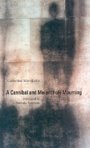Omslag: A Cannibal and Melancholy Mourning
