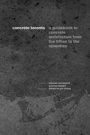 Omslag: Concrete Toronto: A Guide to Concrete Architecture from the fifties to the seventies