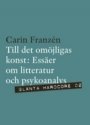 Omslag: Till det omöjligas konst : essäer om litteratur och psykoanalys