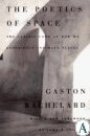 Omslag: The Poetics of Space: The Classic Look at How We Experience Intimate Places