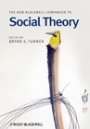 Omslag: The New Blackwell Companion to Social Theory