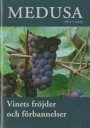 Omslag: Medusa 1/2009: Vinets fröjder och förbannelser