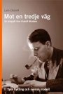 Omslag: Mot en tredje väg. En biografi över Rudolf Meidner: 1