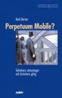 Omslag: Perpetuum Mobile?