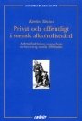Omslag: Privat och offentligt i svensk alkoholistvård
