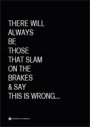 Omslag: ARTMonitor 6/2009: There will always be those that slam on the brakes & say this is wrong...