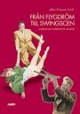 Omslag: Från flygdröm till swingscen