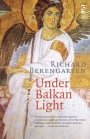 Omslag: Under Balkan Light: Selected Writings 5: Part 3, The Balkan Trilogy