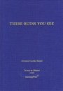 Omslag: These Ruins You See / Estas ruinas que ves