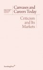 Omslag: Canvases and Careers Today: Criticism and Its Markets