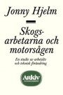 Omslag: Skogsarbetarna och motorsågen
