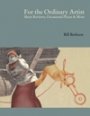 Omslag: For the Ordinary Artist: Short Reviews, Occasional Pieces and More