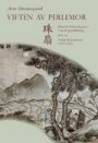 Omslag: Viften av perlemor: klassisk kinesisk poesi i norsk gjendiktning: tredje samling, tredje bind, del I: tidlig Ming-dynasti (1368-1435)