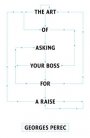Omslag: The Art of Asking Your Boss for a Raise