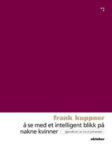 Omslag: Å se med et intelligent blikk på nakne kvinner