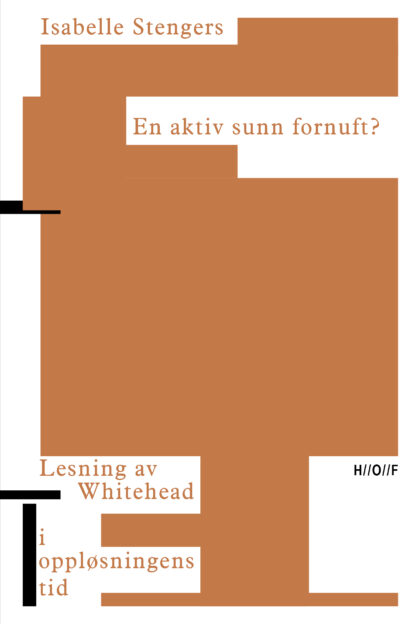 Omslag: En aktiv sunn fornuft? Lesning av Whitehead i oppløsningens tid