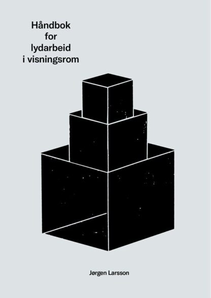 Omslag: Håndbok for lydarbeid i visningsrom