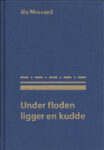 Omslag: Under floden ligger en kudde