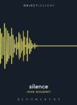 Omslag: Silence (Object Lessons)