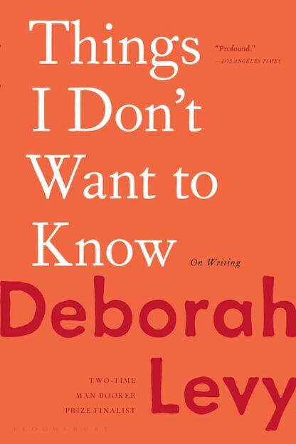 Omslag: Things I Don't Want to Know: On Writing